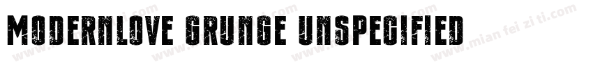 ModernLove Grunge Unspecified Regu字体转换